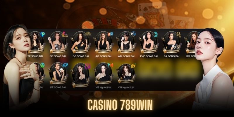 Thông tin về Sảnh Casino tại 789WIN